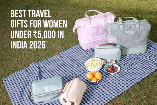 Best Travel Gifts for Women Under ₹5,000 in India (2026)
