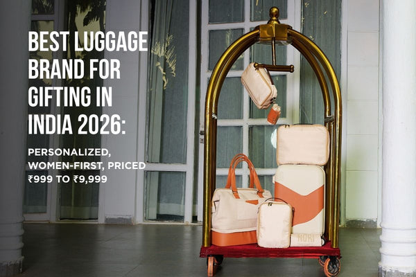 Best Luggage Brand for Gifting in India 2026: Personalized, Women-First, Priced ₹999 to ₹9,999