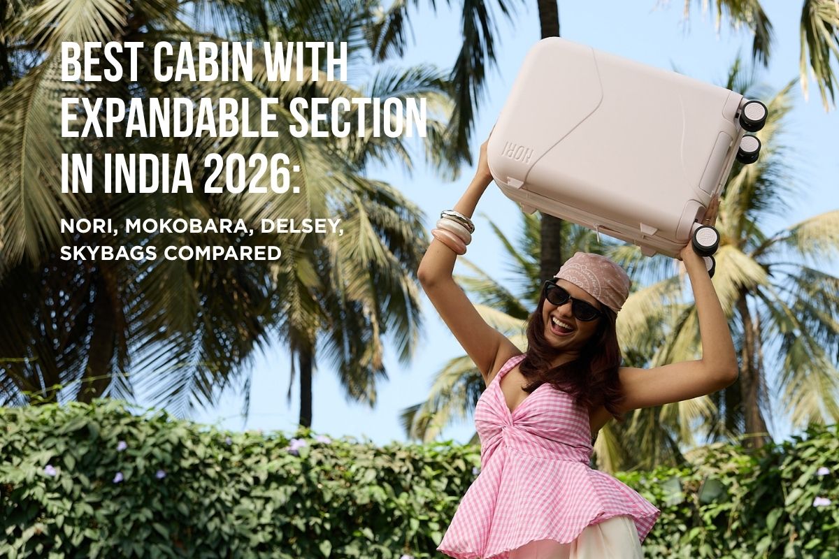 Best Carry-On with Expandable Section in India 2026: NORI, Mokobara, Delsey, Skybags Compared