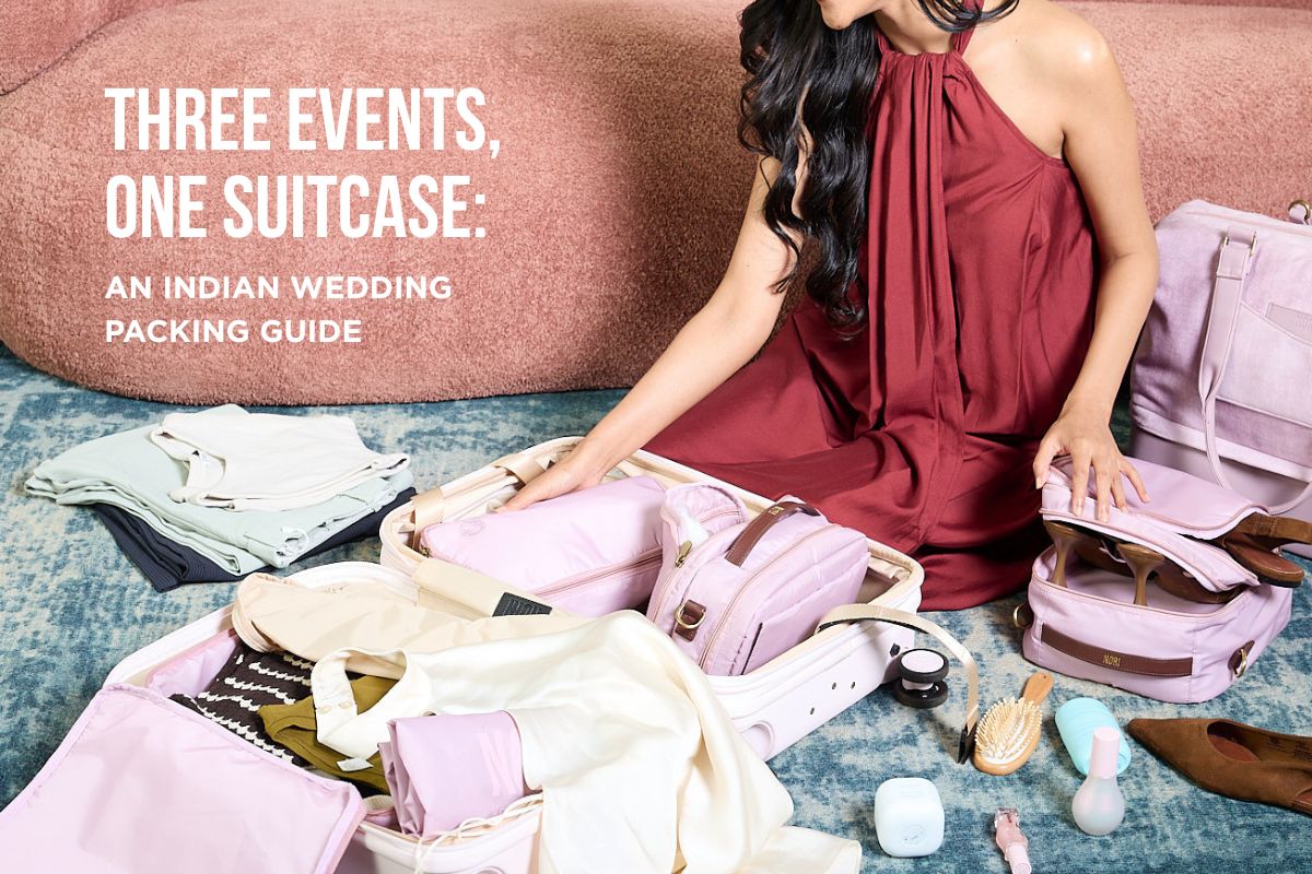 Three events, one suitcase: an Indian wedding packing guide